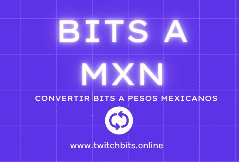 bits de twitch a pesos mexicanos